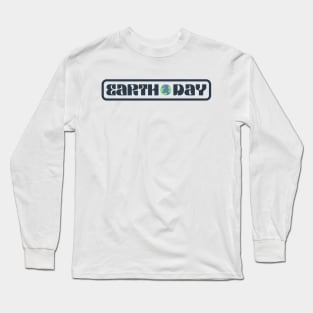 EARTH DAY Long Sleeve T-Shirt